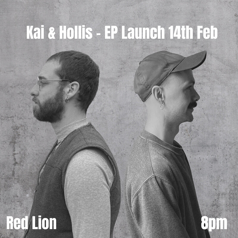 Kai & Hollis EP gig - 0% romance required at The Red Lion