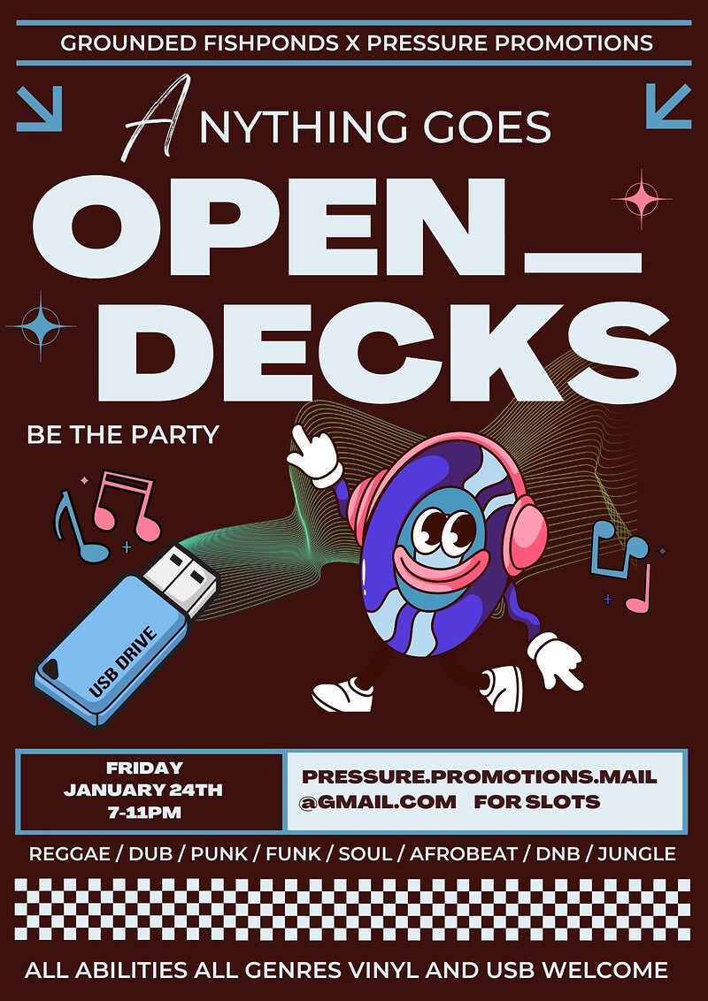 Open Decks; Anything Goes at Grounded Fishponds