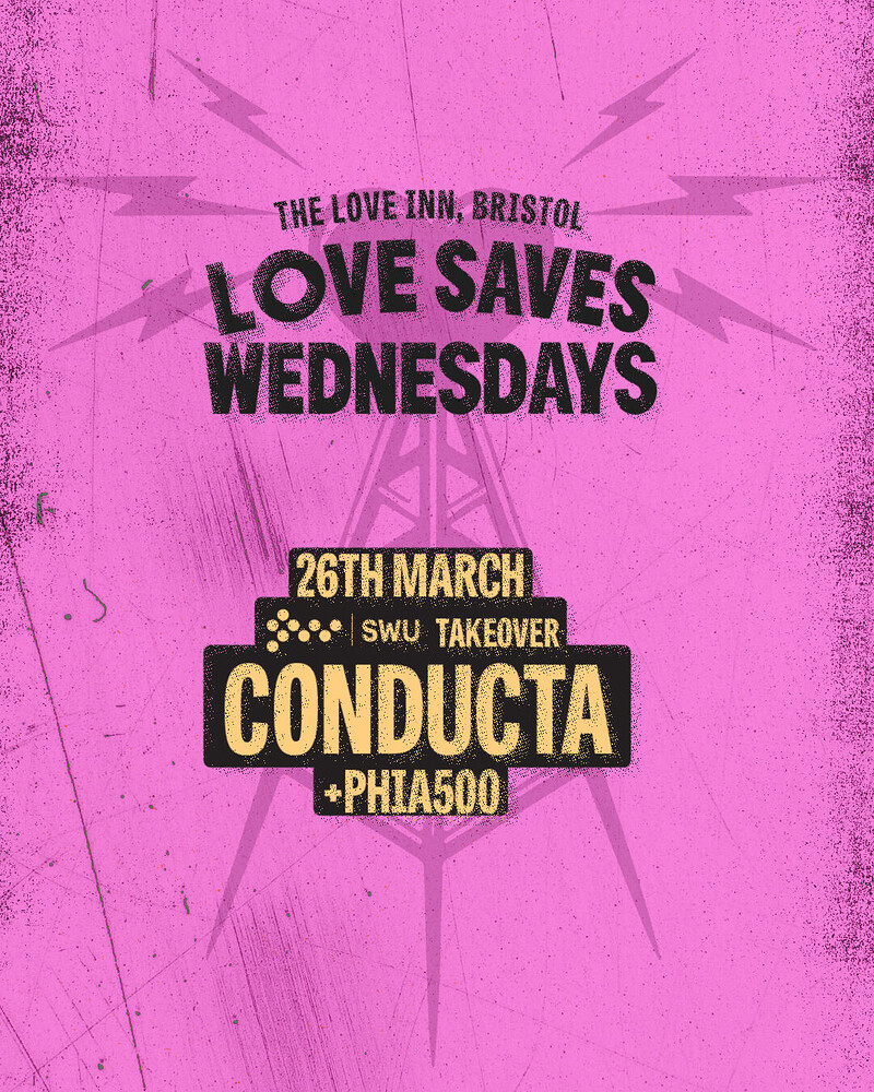 Love Saves Weds w/ Conducta + Phia500 at The Love Inn