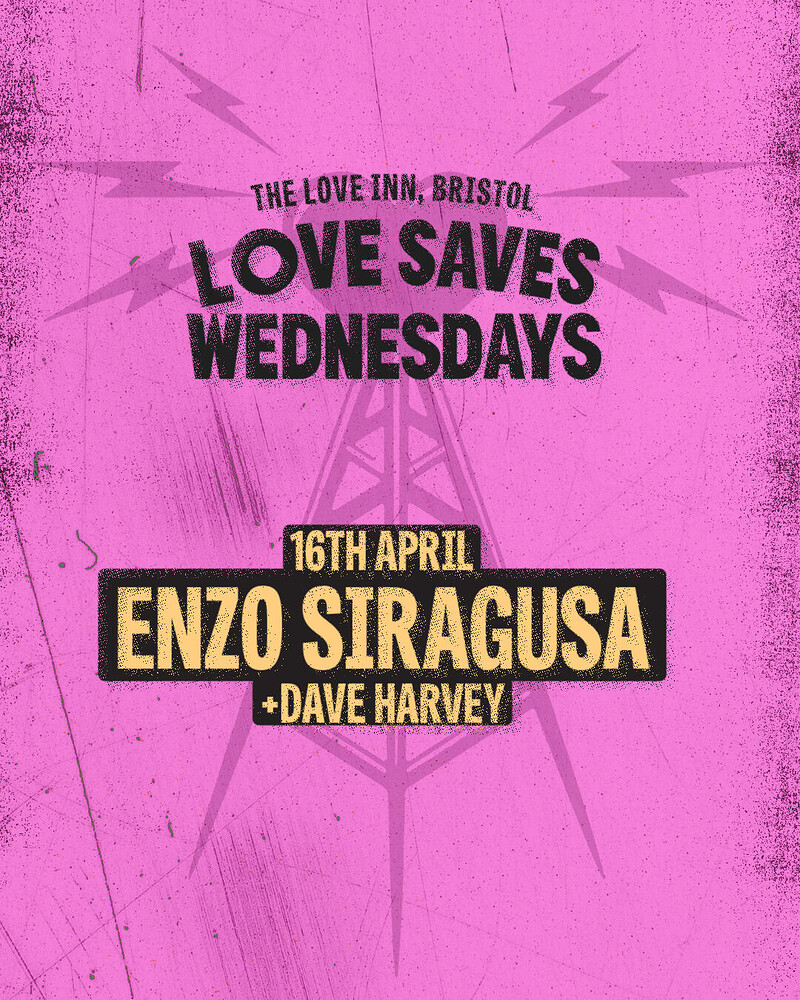 Love Saves Weds w/ Enzo Siragusa + Dave Harvey at The Love Inn