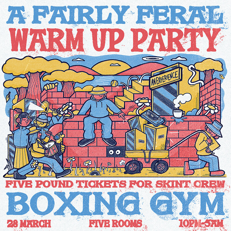 AnExperience ~ A Fairly Feral Warm up Party at The Boxing Gym