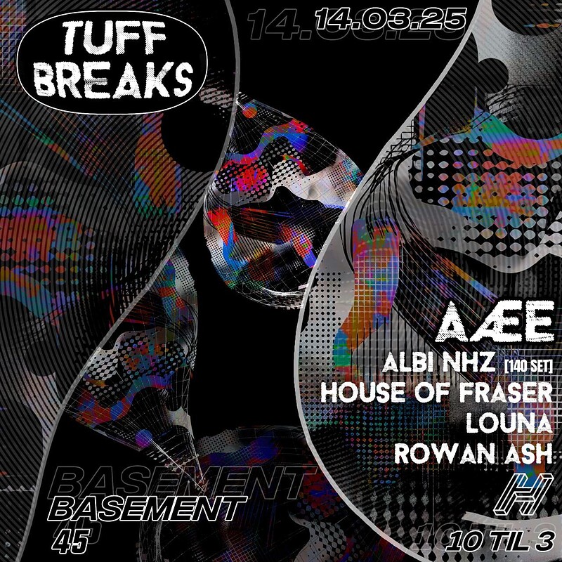 Tuff Breaks Presents: AÆE at Basement 45