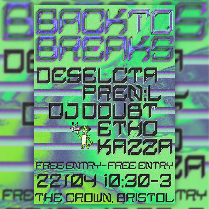 Back To Breaks: Deselecta, Pren:L, DJ Doubt + more at The Crown