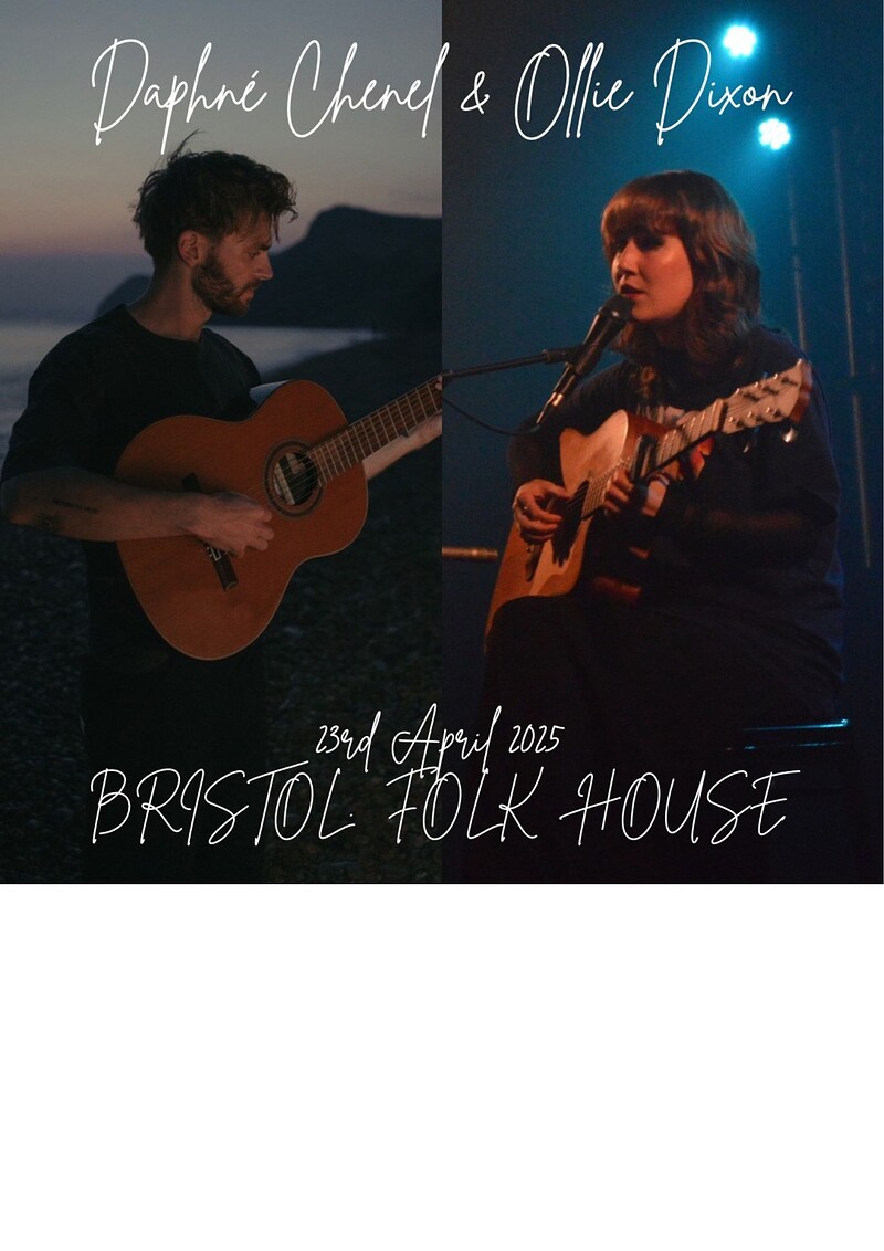 Daphne Chenel & Ollie Dixon at Bristol Folk House