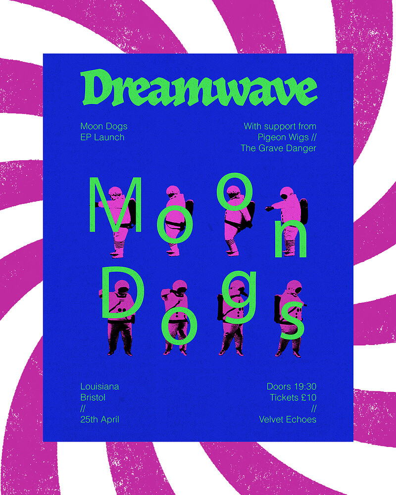 Dreamwave - Moon Dogs E.P Launch at The Louisiana