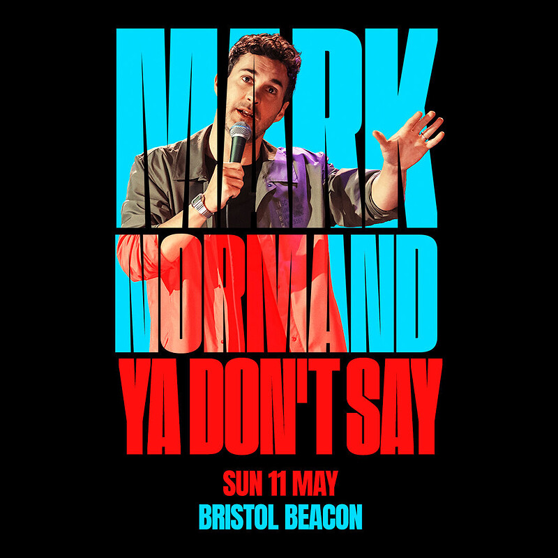 Mark Normand: Ya Don't Say at Bristol Beacon