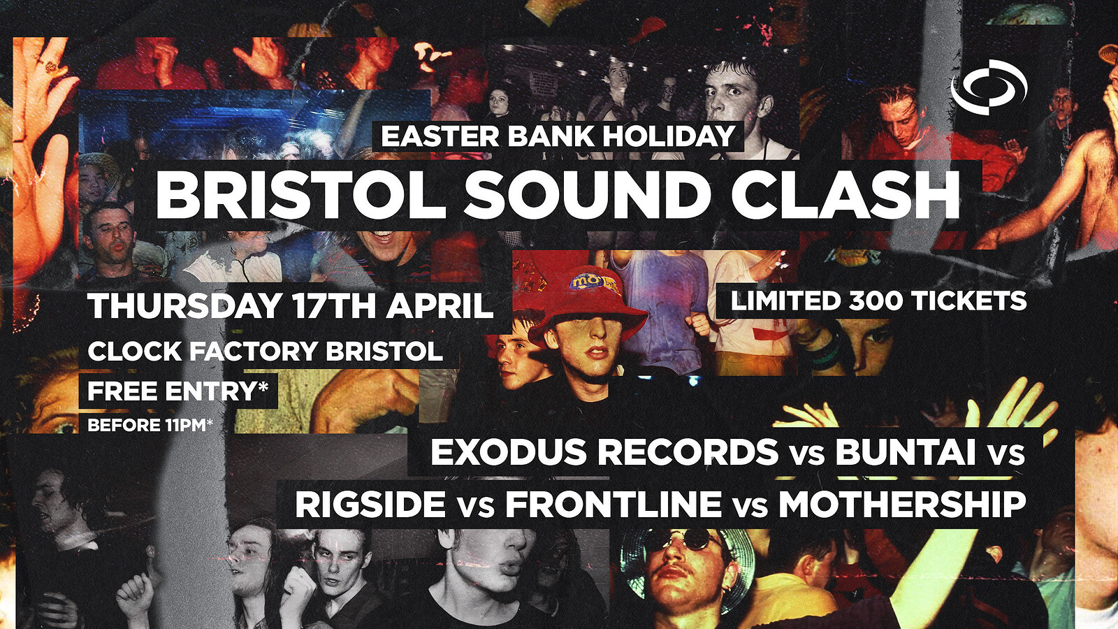 Easter Bank Holiday - Bristol Sound Clash at Clock Factory