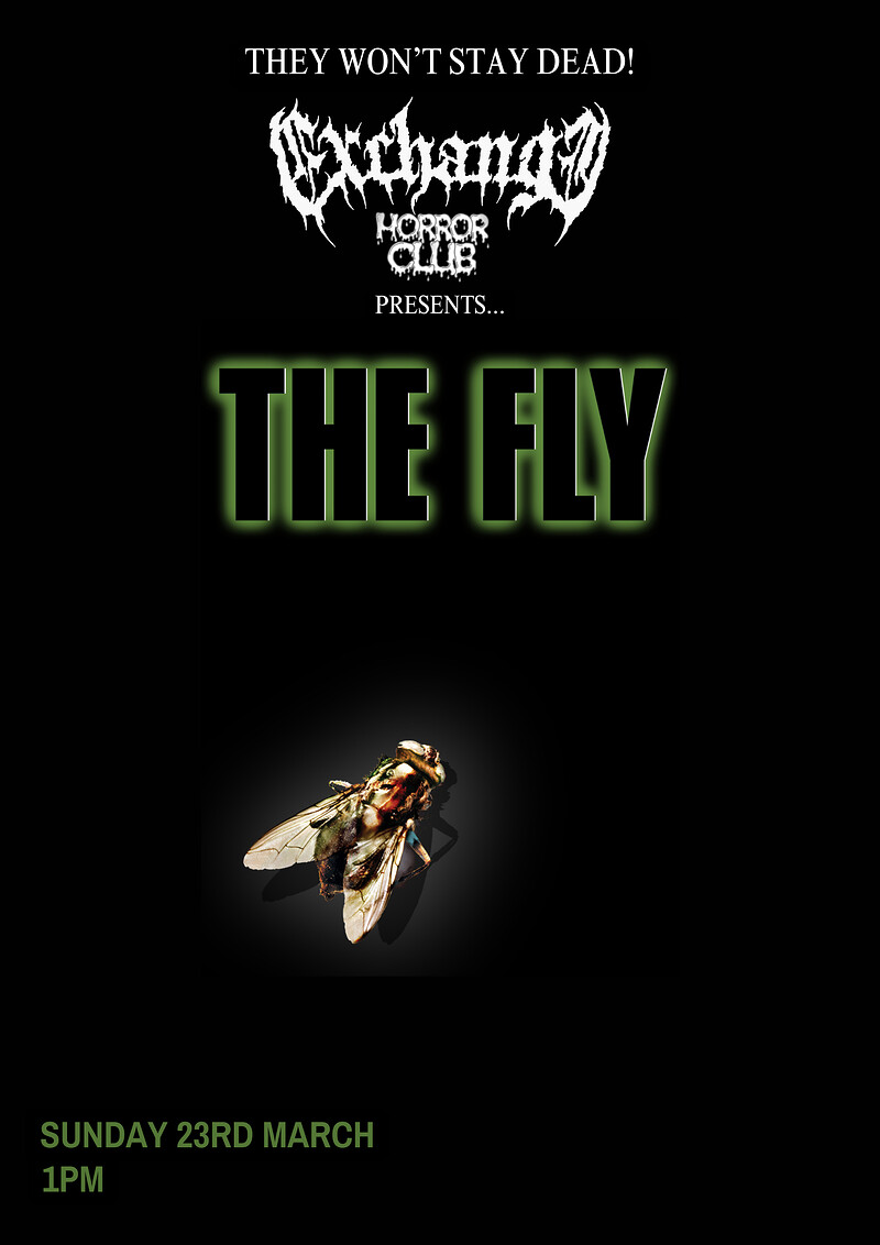 Exchange Horror Club: The Fly at Exchange