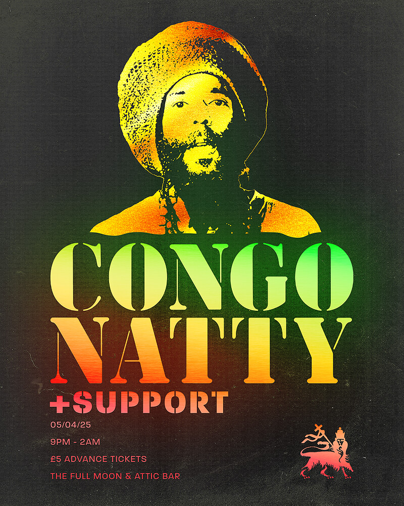 Congo Natty + support | Attic Bar at The Full Moon & Attic Bar