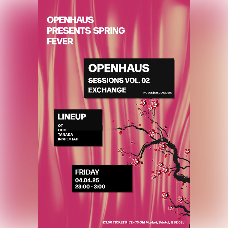 OpenHaus Presents: Spring Fever at Exchange