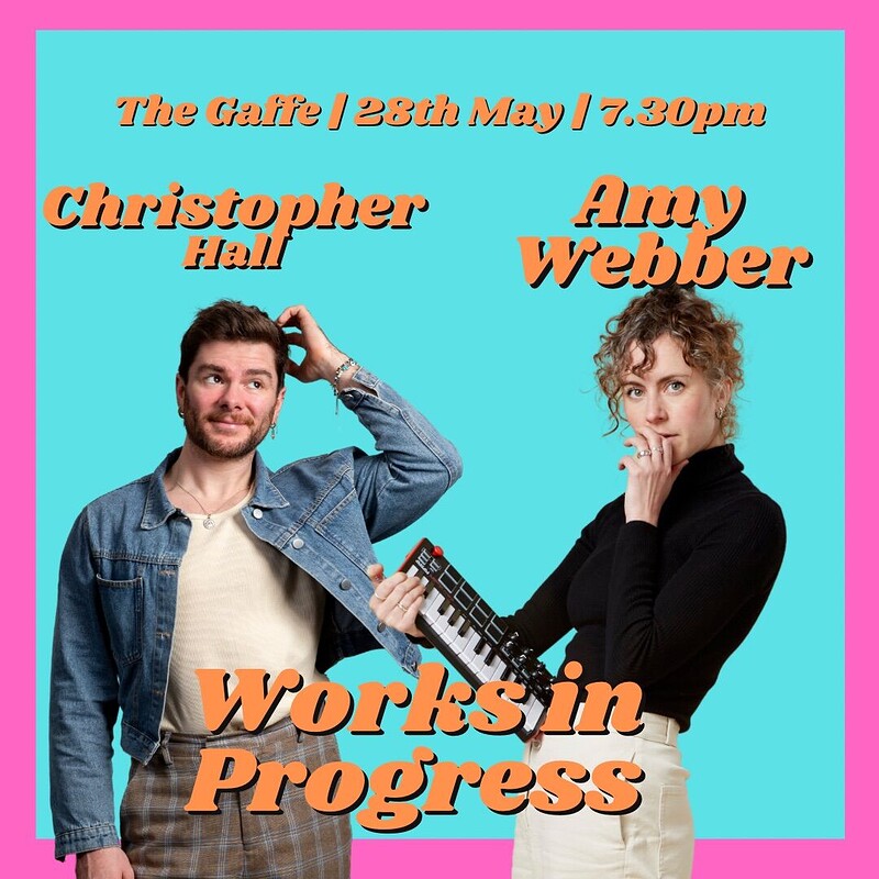 Chris Hall & Amy Webber: Work in Progress at The Gaffe Comedy Club