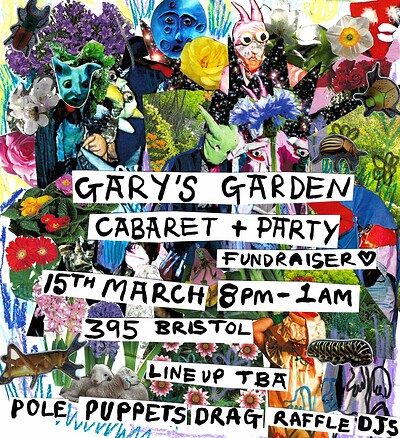 GARY’S GARDEN Cabaret & Party Fundraiser at 395