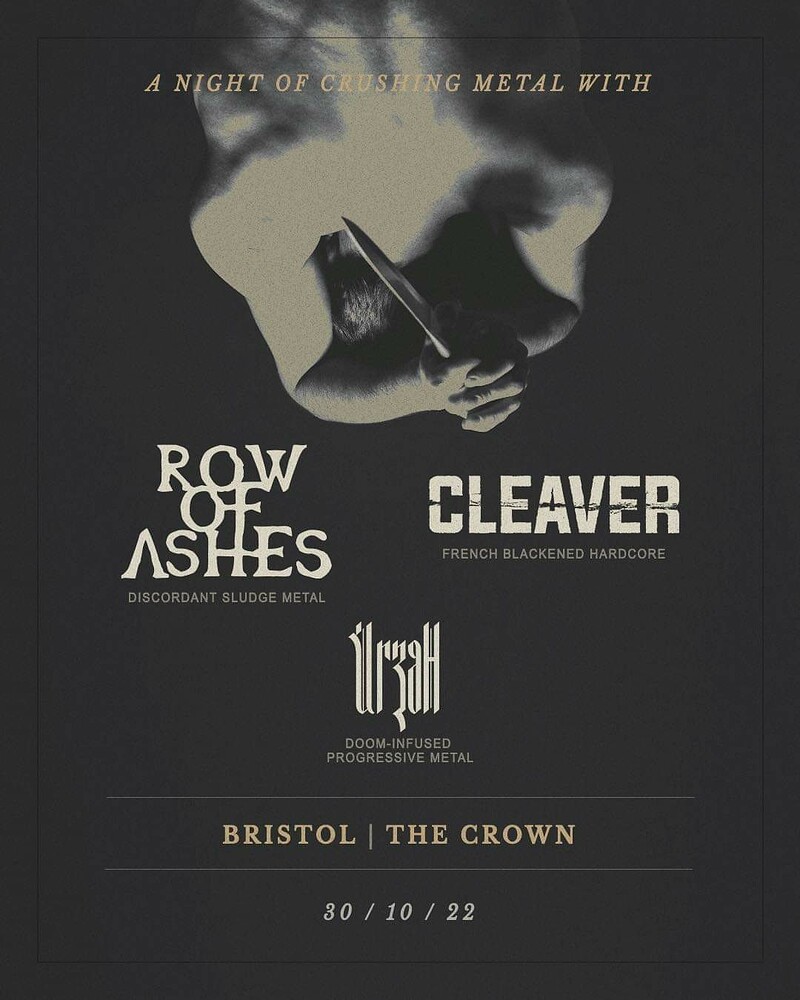 CBOD presents ROW OF ASHES+CLEAVER+URZAH at The Crown, St Nicholas Market, Bristol