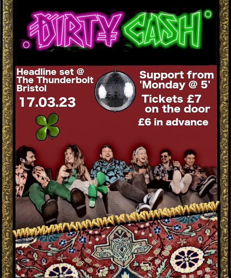 DIRTY CASH + Monday at The Thunderbolt