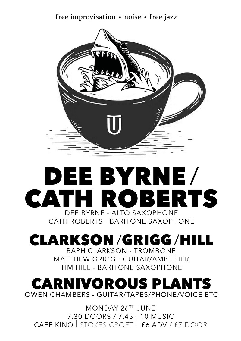 Byrne/Roberts, Clarkson/Grigg/Hill, Carnivorous P at Cafe Kino