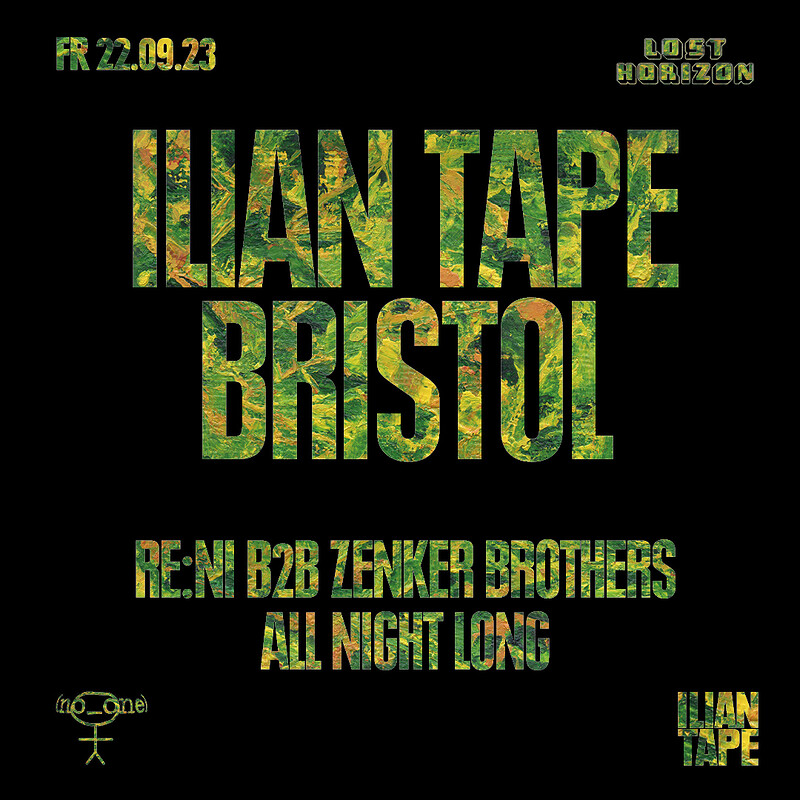 Ilian Tape: Re:ni b2b Zenker Brothers at Lost Horizon