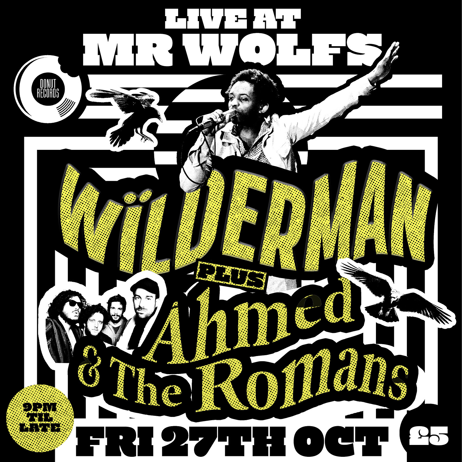 Wïlderman + Ahmed and The Romans at Mr Wolfs