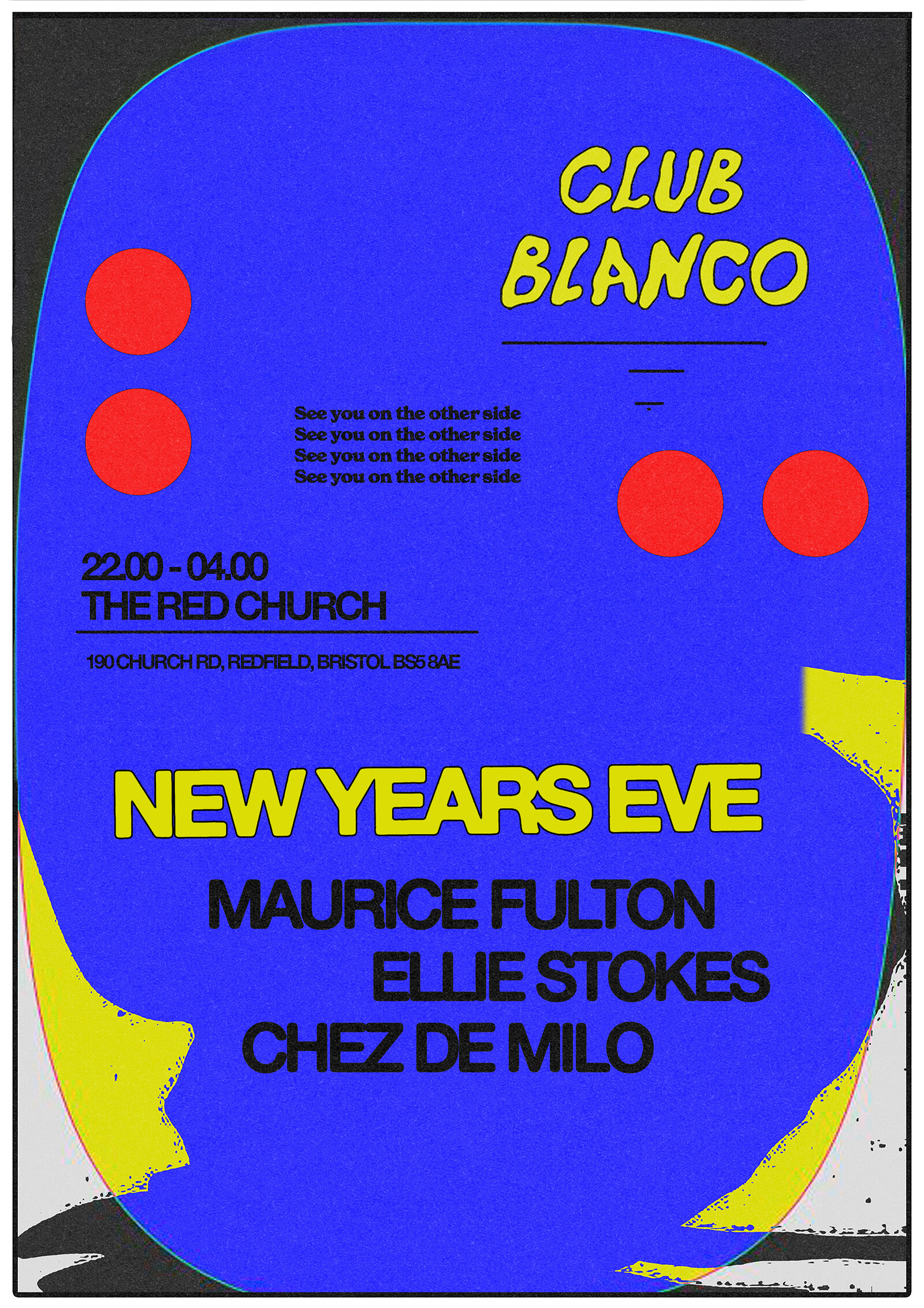 Club Blanco NYE w/ Maurice Fulton at the red church