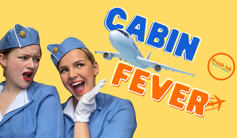 Cabin Fever at Alma Tavern and Theatre