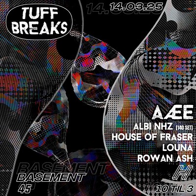 Tuff Breaks Presents: AÆE at Basement 45