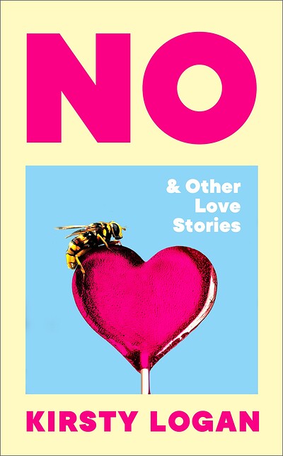 No & Other Love Stories launch with Kirsty Logan at Bookhaus