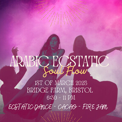 Arabic Ecstatic Soul Flow at Bridge Farm