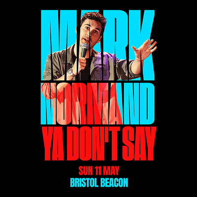 Mark Normand: Ya Don't Say at Bristol Beacon