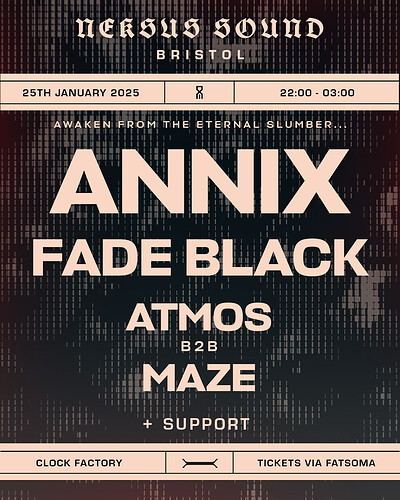 Neksus Sound: ANNIX, Fade Black, Atmos +Maze at Clock Factory