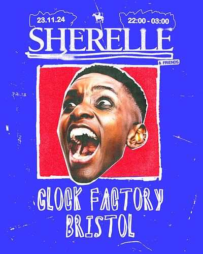 SHERELLE & Friends at Clock Factory