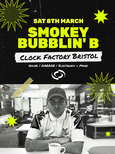 Smokey Bubblin' B at Clock Factory