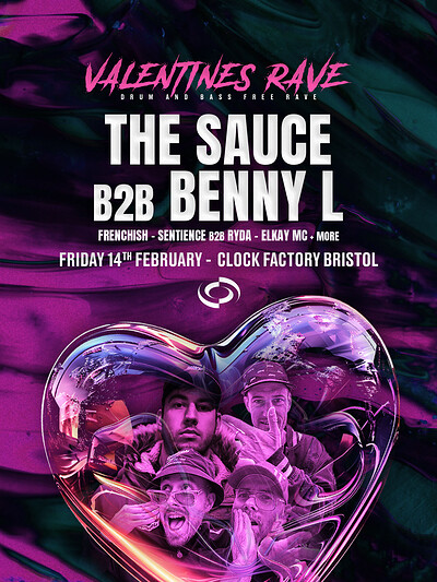 Valentine's DNB Rave • The Sauce B2B Benny L at Clock Factory