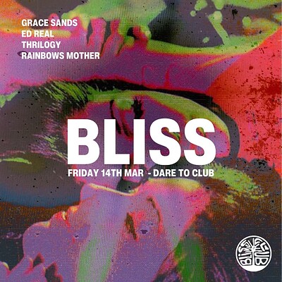 BLISS w/ GRACE SANDS at Dare to Club