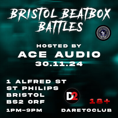 Bristol Beatbox Battles at Dare to Club