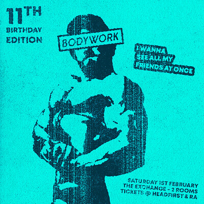 BODYWORK BDAY: I Wanna See All My Friends At Once at Exchange