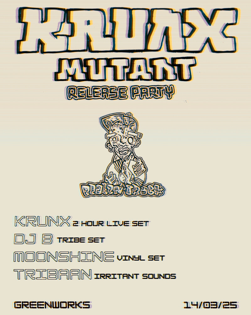 KRUNX RELEASE PARTY : MUTANT at Green Works