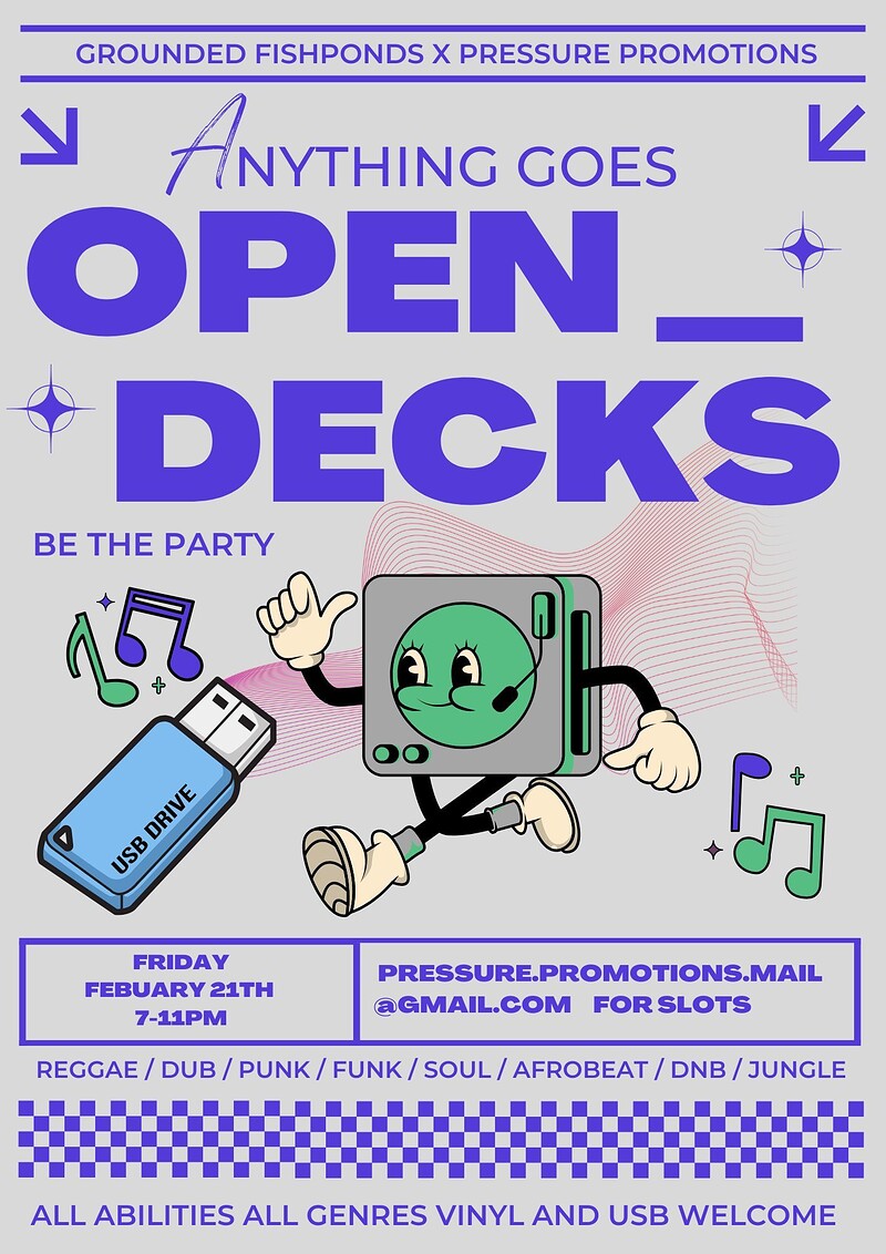 Open Deck; Anything goes #2 at Grounded Fishponds