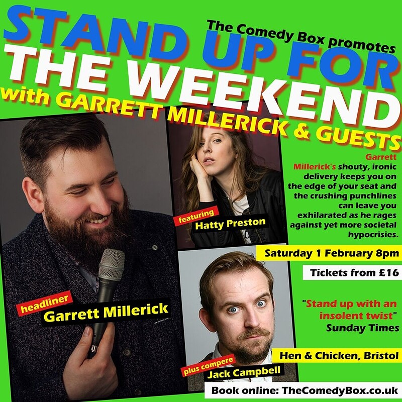 Stand Up For The Weekend with GARRETT MILLERICK at Hen & Chicken