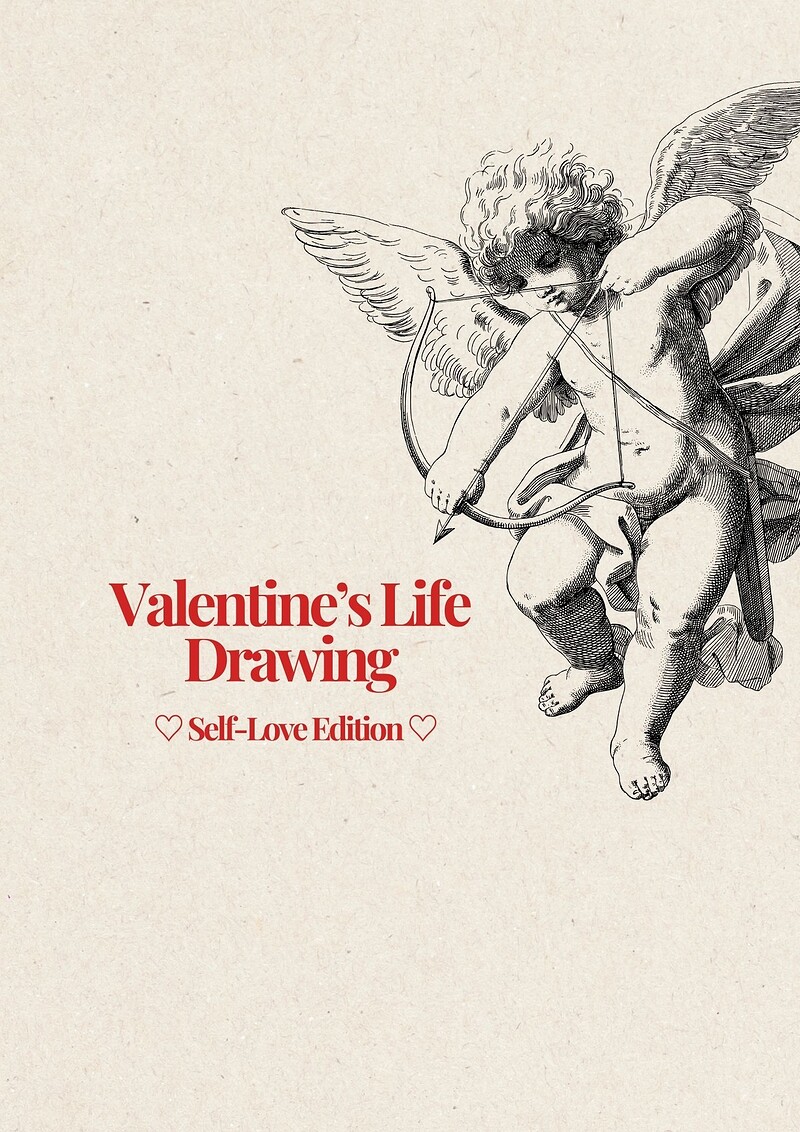 Self Love Valentine’s Life Drawing at Hours