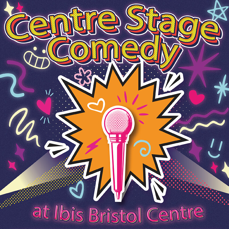 Centre Stage Comedy 20/10 at Ibis Bristol Centre