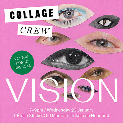 Collage Crew: Vision Board Special at L'Étoile Studio