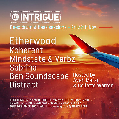 Intrigue - Etherwood, Koherent, Mindstate & Verbz at Lost Horizon