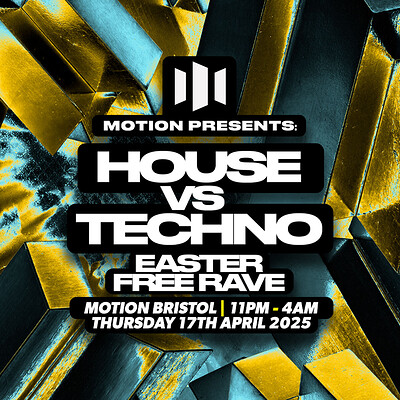 Motion Presents - House vs Techno Easter Free Rave at Motion