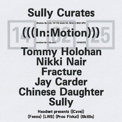 Sully Curates w/ Sully, Tommy Holohan, Nikki Nair at Motion