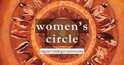 Women's Circle: Holding in Community at Near Eastville Park (full address given on booking)