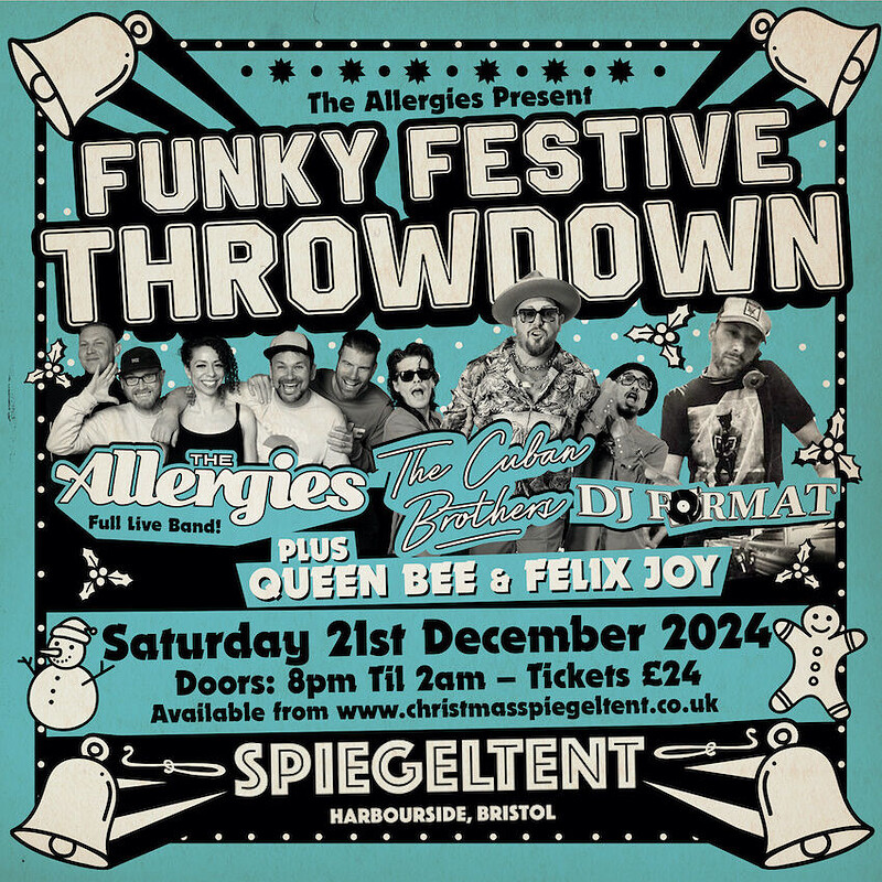 The Allergies Funky Festive Throwdown Part II at Spiegeltent Bristol