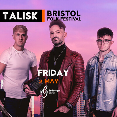 Talisk | Bristol Folk Festival at St George's Bristol