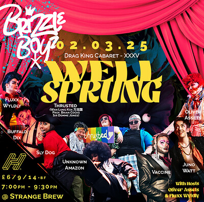 Brizzle Boyz - Drag King Cabaret - Well Sprung at Strange Brew