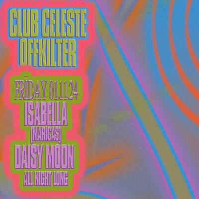 Club Celeste + Off-Kilter club weekender FRIDAY at Strange Brew