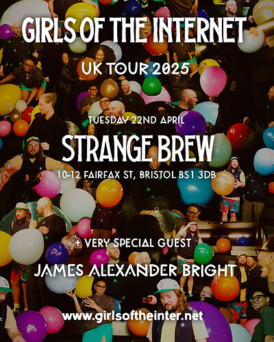 Girls of the Internet +James Alexander Bright at Strange Brew