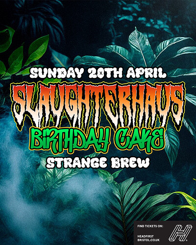 Slaughterhaus: Birthday Cake at Strange Brew